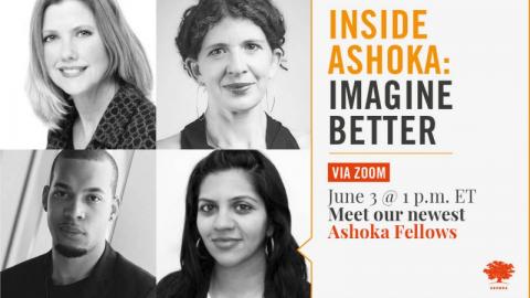 Imagine Better: Meet 4 new Ashoka Fellows